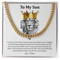 To My Son | Love You For The Rest Of Mine - Cuban Link Chain