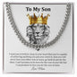 To My Son | Love You For The Rest Of Mine - Cuban Link Chain
