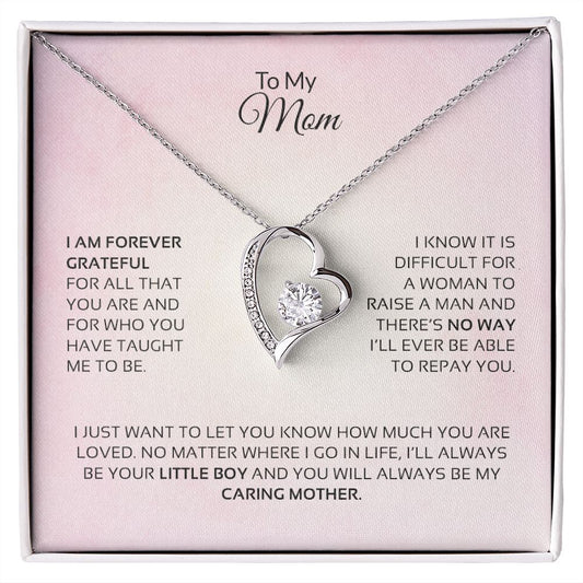 To My Mom | You Will Always Be My Caring Mother - Forever Love Necklace